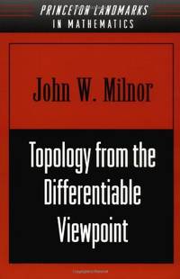Topology from the Differentiable Viewpoint