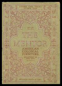 image of THE MENTOR - AMERICAN COLONIAL FURNITURE - July 1 1914 - Serial Number 62 - Volume 2, number 10