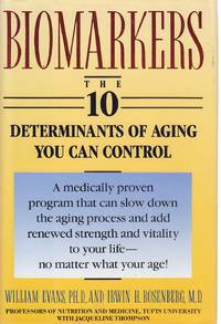 Biomarkers The 10 Determinants of Aging You Can Control