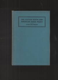 image of The Cotton South and American Trade Policy.