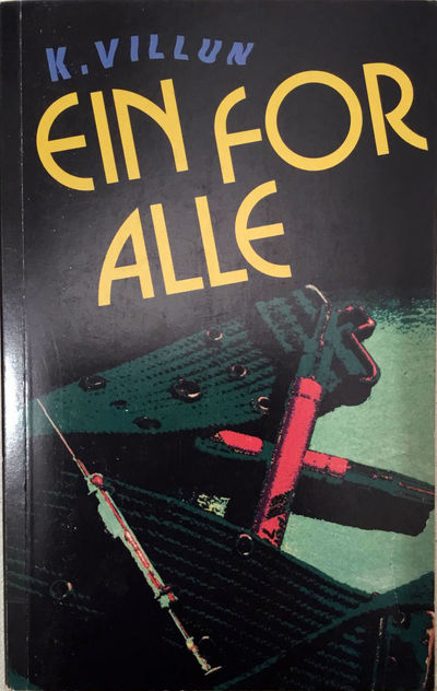 K. Villum: Ein for alle. Roman