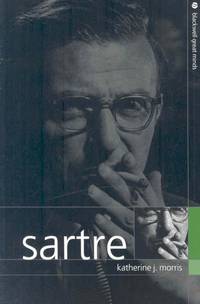 Sartre (Blackwell Great Minds)
