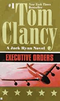 Executive Orders by Clancy, Tom - 1997