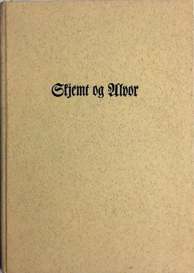 Skjemt og Alvor, indeholdende adskillige…