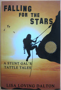 Falling for the Stars: A Stunt Gal's Tattle Tales