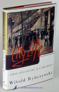 City Life: Urban Expectations in a New World by Witold RYBCZYNSKI - First Edition - 1995 - from Bluebird Books (SKU: 50628)