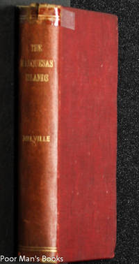 Narrative Of A Four Month&#039;s Residence Among The Natives Of A Valley Of The  Marquesas Islands; Or, A Peep At Polynesian Life. by Melville, Herman - 1846