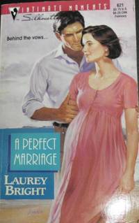 A Perfect Marriage (Silhouette Intimate Moments)