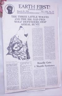 image of Earth First! Eostar Edition, The radical environmental journal; Mar 20, 1988 Vol. 8, No. 4
