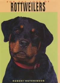 For the Love of Rottweilers