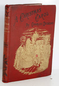 A Christmas Carol by Charles Dickens - 1885