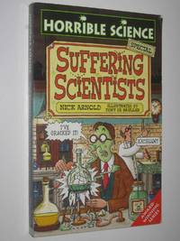 Suffering Scientists - Horrible Science Series