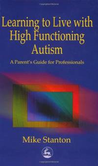 Learning to Live with High Functioning Autism