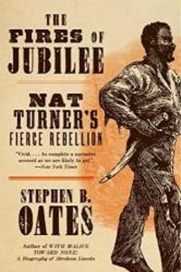 image of The Fires of Jubilee: Nat Turner's Fierce Rebellion