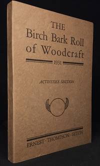 image of The Birch Bark Roll of Woodcraft. The Twenty-Ninth Edition of the Manual for Boys and Girls from 4 to 94. Activities Section