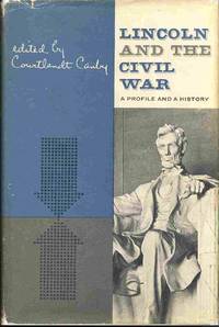 Lincoln and the Civil War  A Profile and a History