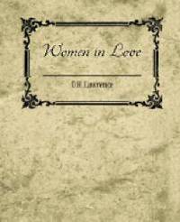 Women in Love by D. H. Lawrence - 2003-03-04