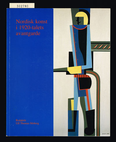 Nordisk konst i 1920-talets avantgarde. Uppbrott…