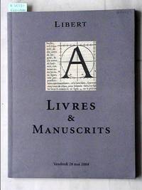 Vente 28 Mai 2004: Livres et Manuscrits. by LIBERT - PARIS