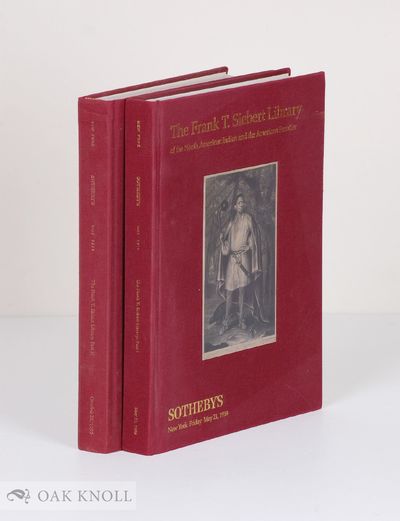 FRANK T. SIEBERT LIBRARY OF THE NORTH AMERICAN INDIAN AND THE AMERICAN FRONTIER. PART I & II