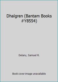 Dhalgren (Bantam Books #Y8554) by Delany, Samuel R - 1976