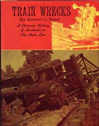 cover of Train Wrecks. A Pictorial History of Accidents on the Main Line