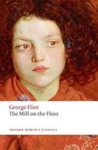 The Mill on the Floss (Oxford World&#039;s Classics) by George Eliot - 2008-06-06