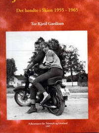 Jeg var der! Det hendte i Skien 1955 - 1965