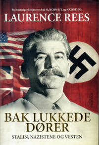 Bak lukkede dører. Stalin, nazistene og Vesten