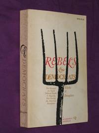 Rebels and Democrats: The Struggle for Equal Political Rights and Majority Rule During the American Revolution