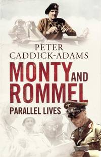 Monty and Rommel: Parallel Lives