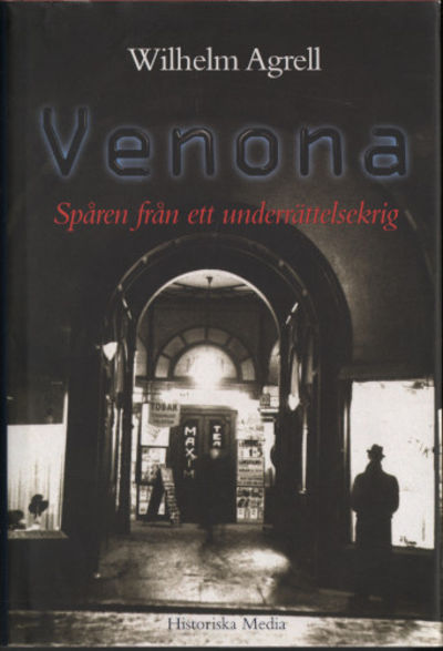 VENONA. Spåren från ett underrättelsekrig.
