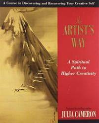 image of The Artist's Way: A Spiritual Path to Higher Creativity