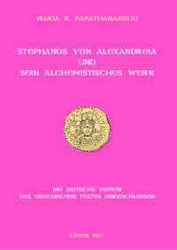 image of Stephanos von Alexandreia und sein alchemistisches Werk