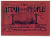 Utah and Her People: Information for Tourists