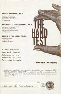 The Hand Test: A New Projective Test With Special Reference to the Prediction of over Aggressive...