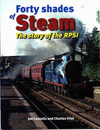 Forty Shades of Steam : The Story of the Rpsi