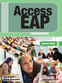 Access EAP: Frameworks Course Book with audio DVD