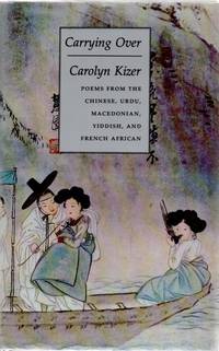 Carrying Over. Poems From the Chinese, Urdu, Macedonian, Yiddish and French African