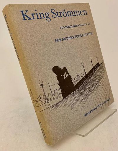 Kring Strömmen. Stockholmska bilder med…