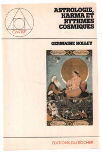 Astrologie  karma et rythmes cosmiques by Holley G - 1986