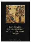 DOCUMENTOS PARA LA HISTORIA DEL VALLE DE ELDA 1356-1370