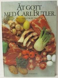 Ät gott med Carl Butler. Allt från fågel till…