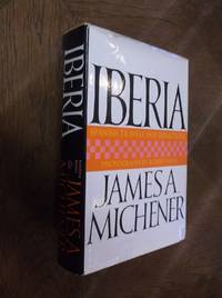 Iberia: Spanish Travels and Reflections