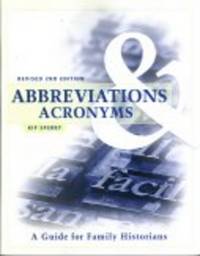 Abbreviations & Acronyms:  Guide for Family Historians, Second Edition