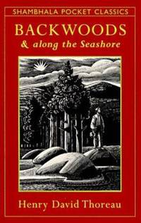 Backwoods and along the Seashore