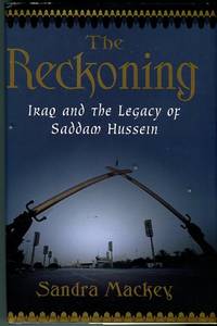 The Reckoning: Iraq And The Legacy Of Saddam Hussein