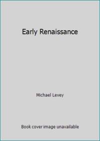Early Renaissance (Style and Civilization)