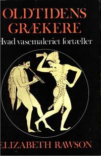 Oldtidens grækere. På dansk ved Erik Hallager.