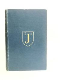 "J" A Memoir Of John Willis Clark Registrar Of The University Of Cambridge And Sometime Fellow Of Trinity College